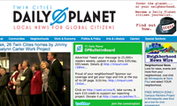 “TCDailyPlanet really taps the power of the medium to make the community part of the conversation - a lesson some of its competitors could benefit from.” - Minnesota Society of Professional Journalists